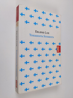 Erlend Loe : Tosiasioita Suomesta