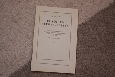 A. J. Bäck Ei töiden perustuksella saarna Johanneksen kir T1