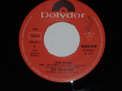 7" ESA PAKARINEN - Ole Hiljaa - single 1973 EX-