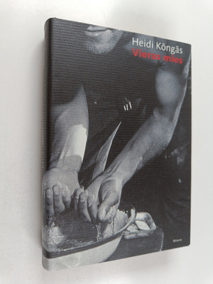 Heidi Köngäs : Vieras mies