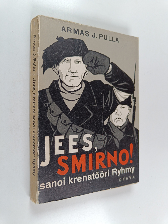 Armas J. Pulla : Jees, Smirno! sanoi krenatööri Ryhmy