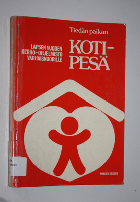 Yrjö (toim. ja taitto) Tolvanen : Kotipesä : lapsen vuode...