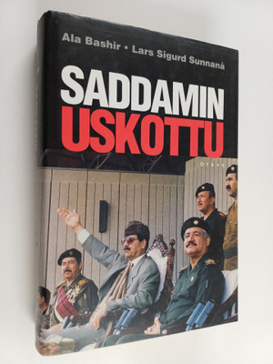 Ala Bashir ym. : Saddamin uskottu
