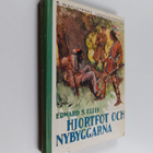 Edward S. Ellis : Hjortfot och nybyggarna - pikkukuva 1