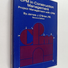 James J. O'Brien : CPM in construction management : sched... - pikkukuva 1