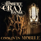 The Robert Cray Band: Cookin' In Mobile CD+DVD+DVD-V  (2010) - pikkukuva 1