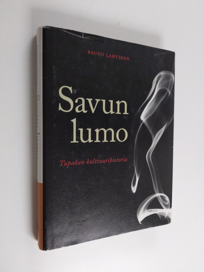 Rauno Lahtinen : Savun lumo : tupakan kulttuurihistoria