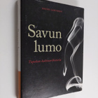 Rauno Lahtinen : Savun lumo : tupakan kulttuurihistoria - pikkukuva 1