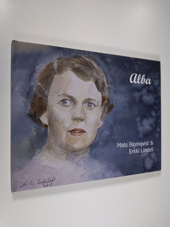 Mats Blomqvist : Alba : en släktkrönika - Sukukronikka