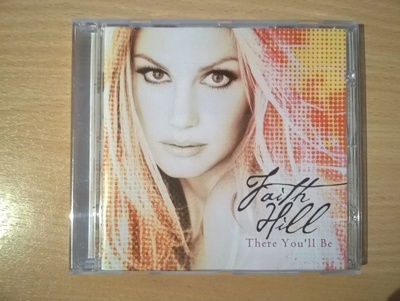 Faith Hill - There You´ll Be CD