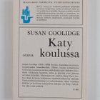 Susan Coolidge : Katy koulussa : Tyttöromaani - pikkukuva 2