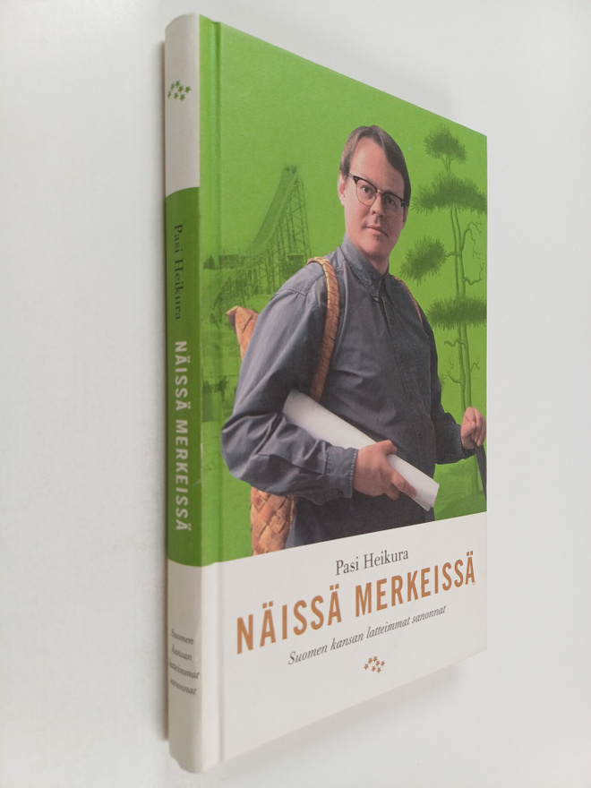 Pasi Heikura : Näissä merkeissä : Suomen kansan latteimma...