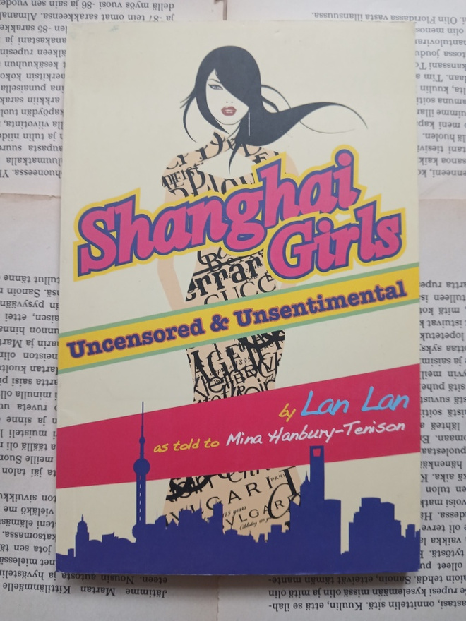Mina Hanbury-Tenison - Shanghai Girls: Uncensored...