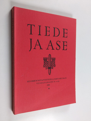 Tiede ja ase : Suomen sotatieteellisen seuran vuosijulkai...