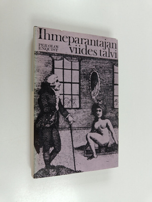Per Olov Enquist : Ihmeparantajan viides talvi