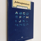 Matti Peltonen : Johtoajatuksia : johtamisen filosofiaa j... - pikkukuva 1