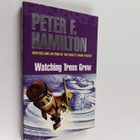 Peter F. Hamilton : Watching trees grow - Tendeleos story... - pikkukuva 1
