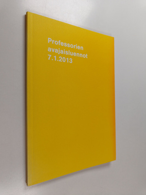Professorien avajaisluennot 7.1.2013
