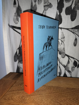 Maailmanpoliittinen kansalliskävely - Teivo Teivainen - Uusi