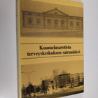 Kielo Viikari : Kuumelasaretista terveyskeskuksen sairaal... - pikkukuva 1
