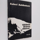 Kalevi Rahikainen : Välähtää ikuinen silmissä (signeeratt... - pikkukuva 1