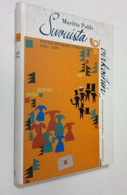 Maritta Pohls : Suvuista virkoihin : postilaitoksen virka...