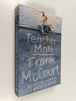 Frank McCourt : Teacher man : a memoir