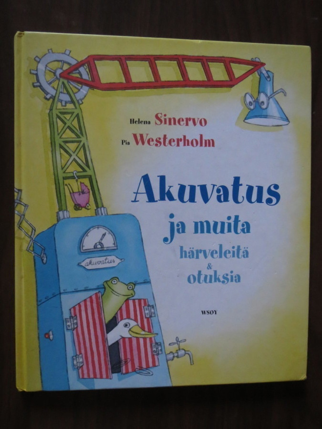 Helena Sinervo & Pia Westerholm: Akuvatus ja muita...