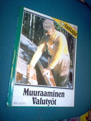 Muuraaminen - Valutyöt  (Otavan Taitaja) Sis.postikulut
