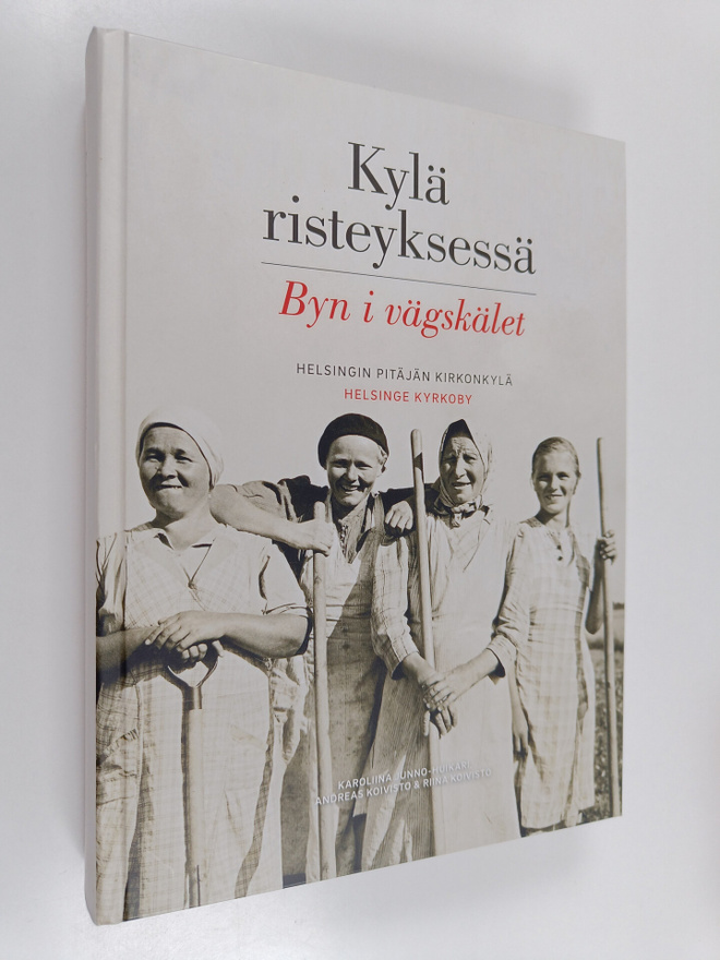 Kylä risteyksessä : Helsingin pitäjän kirkonkylä = Byn i ...