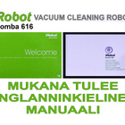 ROBOTTI-IMURI: iRobot Roomba 616 - Ilmainen Toimitus - pikkukuva 4