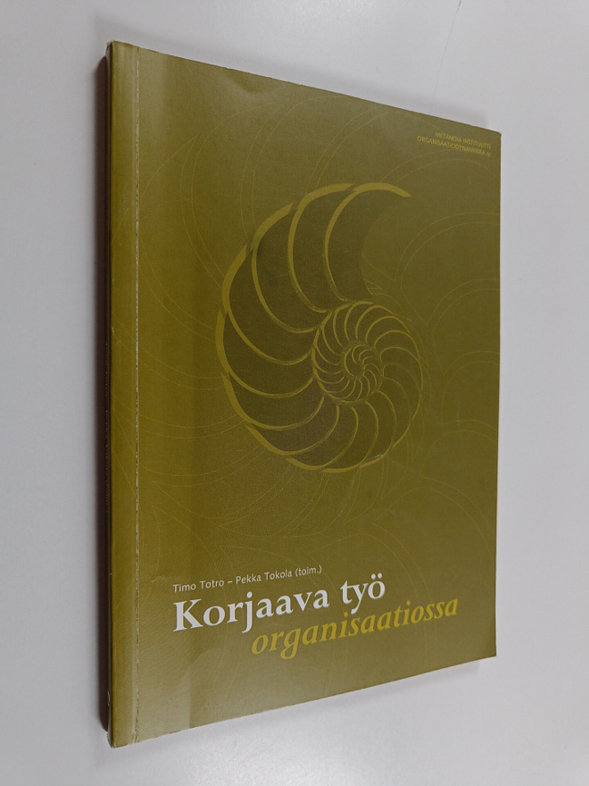 Timo ym. Totro : Korjaava työ organisaatiossa