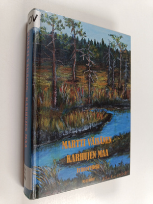 Martti Väisänen : Karhujen maa : eränovelleja