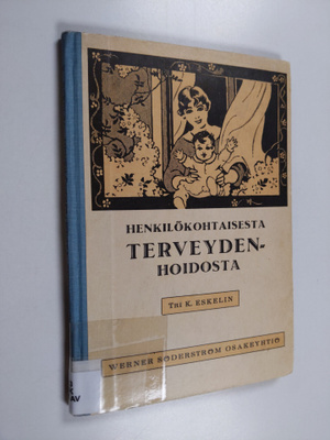 Karolina Eskelin : Henkilökohtaisesta terveydenhoidosta