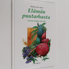 Riikka Juvonen : Elämän puutarhasta : onnen kukkia sinulle - pikkukuva 1