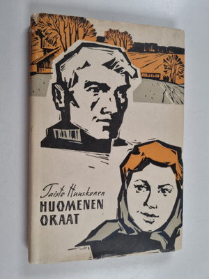 Taisto Huuskonen : Huomenen oraat