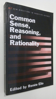 Renee Elio : Common Sense, Reasoning, & Rationality
