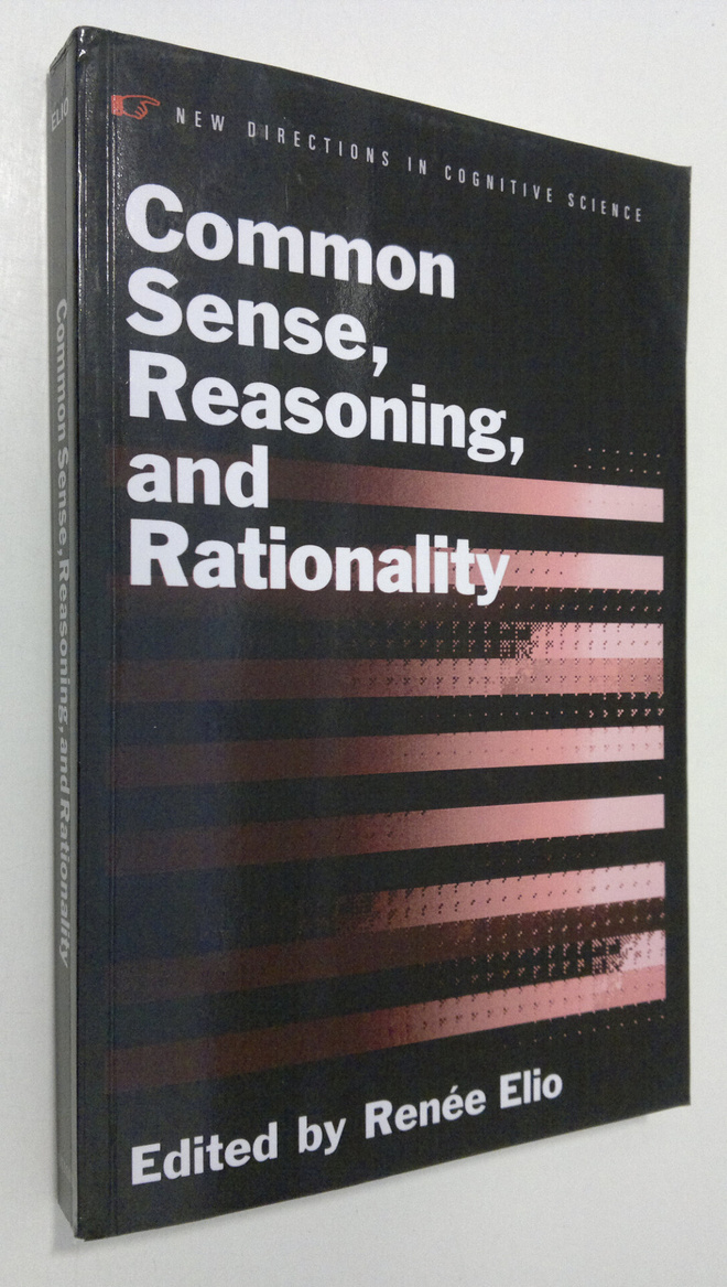 Renee Elio : Common Sense, Reasoning, & Rationality