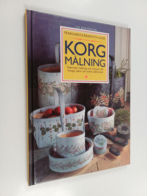 Margareta Ekeroth-Lind : Korgmålning : dekorativ målning ...