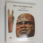 Ferdinand Anton : Pre-Columbian Art and Later Indian Trib... - pikkukuva 1