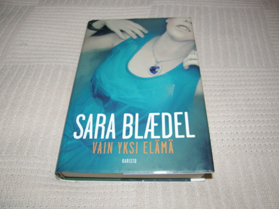 Sara Blaedel Vain yksi elämä -sid