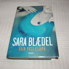 Sara Blaedel Vain yksi elämä -sid - pikkukuva 1