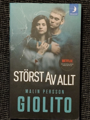 Malin Persson Giolito - Störst av allt