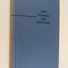 Mauri Sariola : Aina roiskuu kun rapataan - pikkukuva 1