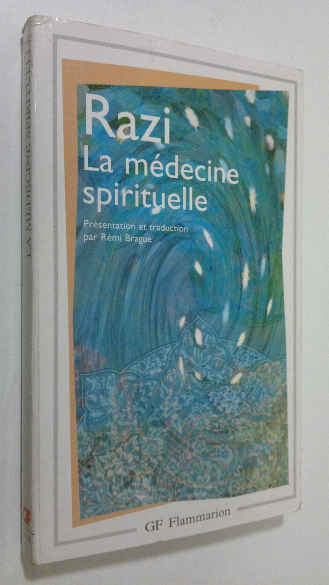 Remi Brague : Razi : La medecine spirituelle