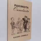 Kauko Onnela : Pakinoita Onnelasta - pikkukuva 1