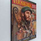 Historia vuosikirja 2015 : Vuoden tapahtumat historian nä... - pikkukuva 1