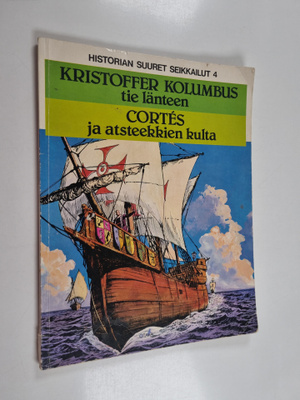Guido Buzzelli : Kristoffer Kolumbus - tie länteen ; Cort...