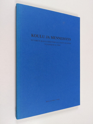 Koulu ja menneisyys 26 : Suomen kouluhistoriallisen seura...