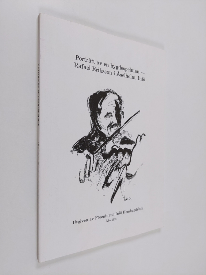 Porträtt av en bygdespelman - Rafael Eriksson i Åselholm,...